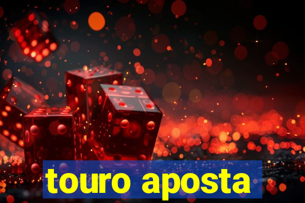 touro aposta